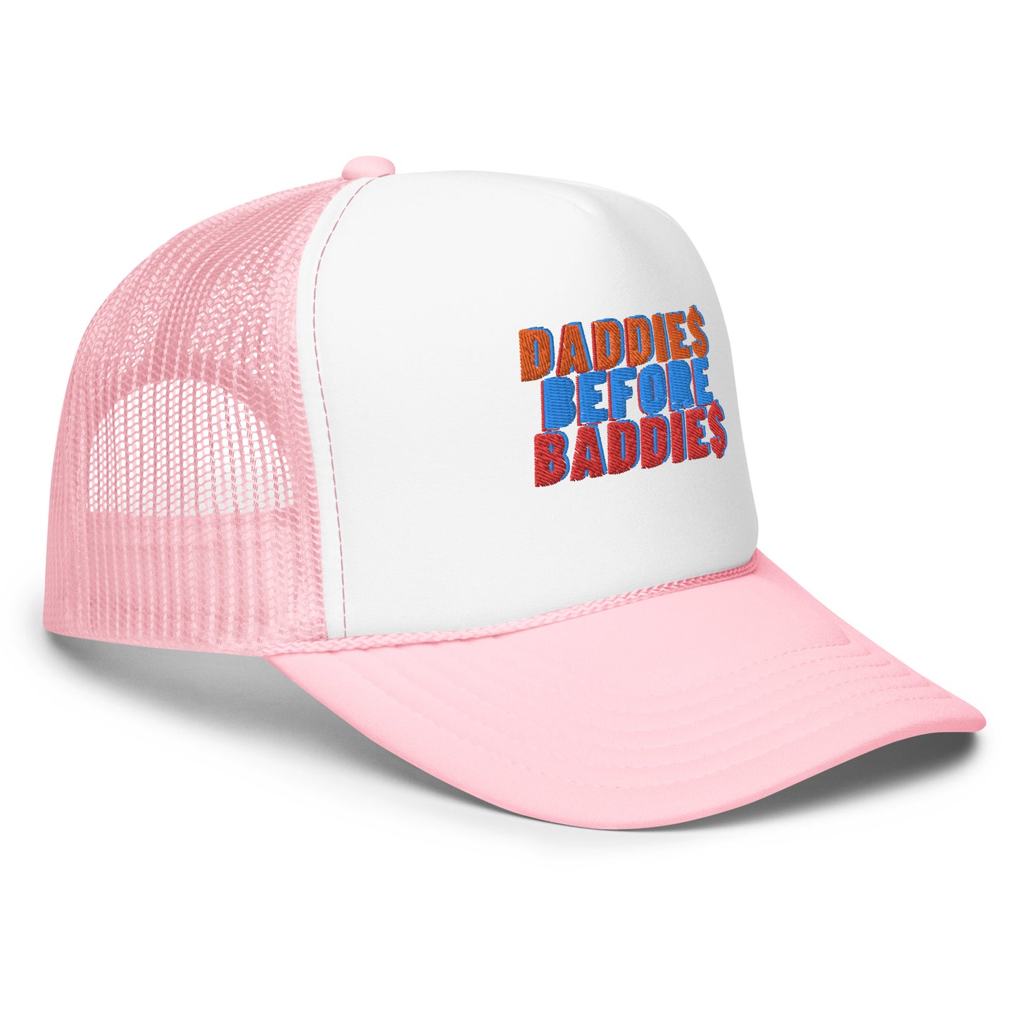 Daddies Before Baddies Foam trucker hat