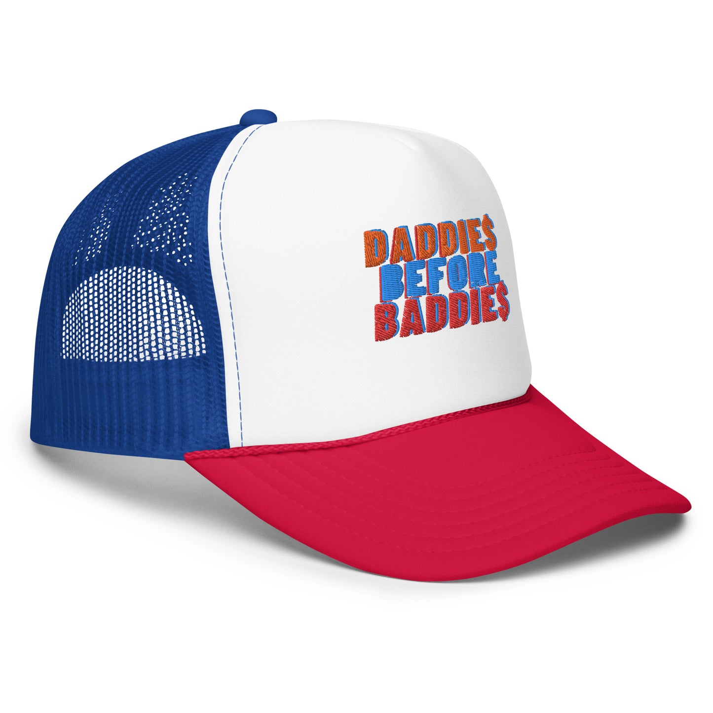 Daddies Before Baddies Foam trucker hat